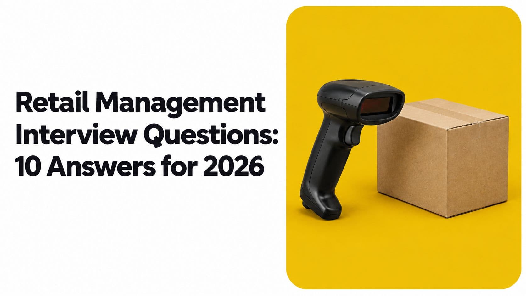 Retail Management Interview Questions: 10 Answers for 2026