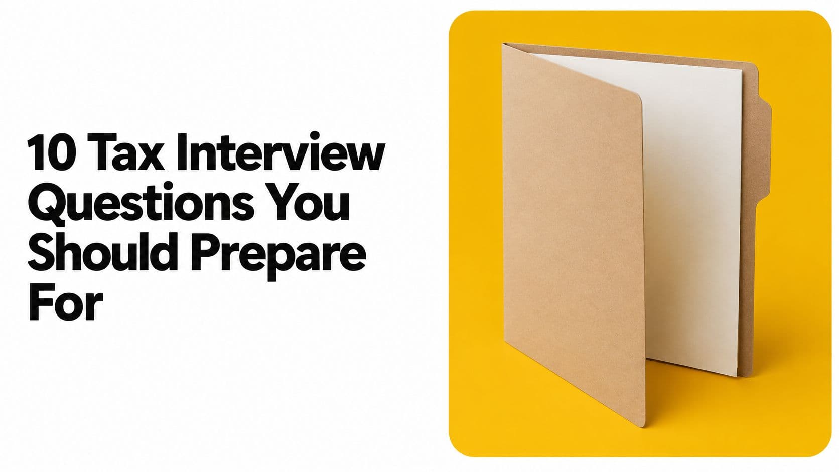 10 Tax Interview Questions You Should Prepare For